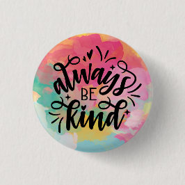 Chapa Redonda De 2,5 Cm Colorida acuarela/Siempre ser amable