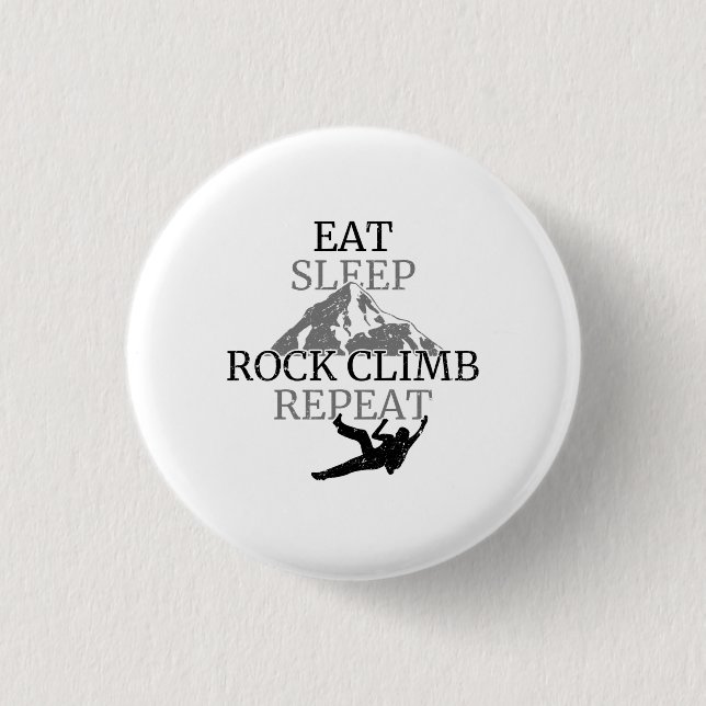 Chapa Redonda De 2,5 Cm Comer Dormir Escalar Repetir (Anverso)