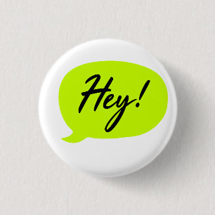 Chapa Redonda De 2,5 Cm Comic Style Speech Bubble Green Hey