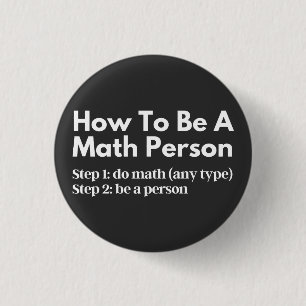 Chapa Redonda De 2,5 Cm Cómo ser una persona matemática