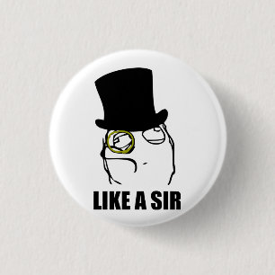 Chapa Redonda De 2,5 Cm Como un sir Rage Face Monocle Meme