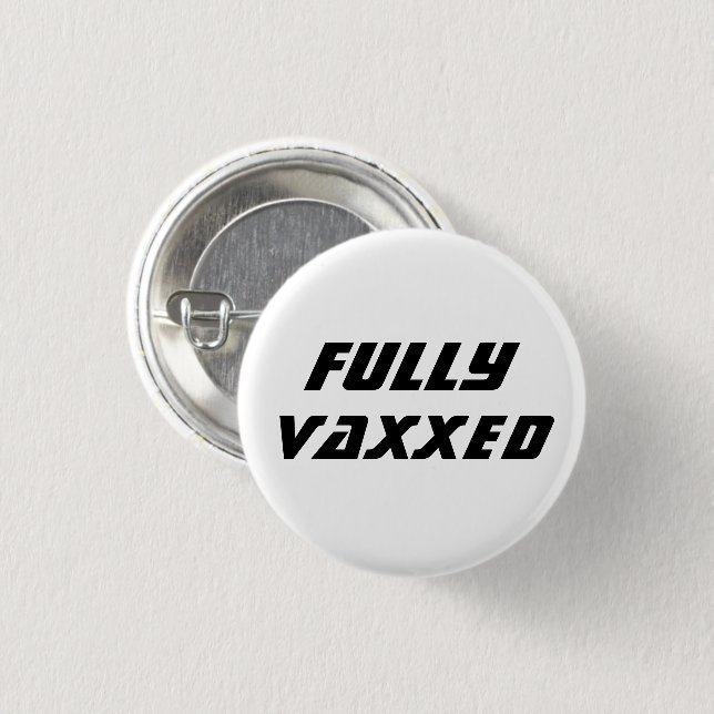 Chapa Redonda De 2,5 Cm Completamente Vaxxed Vacunado frío moderno fresco (Anverso y reverso)