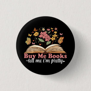 Chapa Redonda De 2,5 Cm Cómprame Libros Y Dime Que Me Cállate
