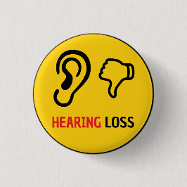 Chapa Redonda De 2,5 Cm conciencia de pérdida de audición