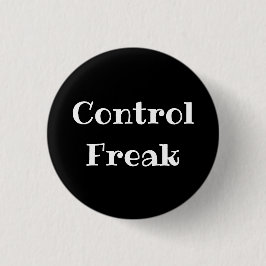 Chapa Redonda De 2,5 Cm Control Freak Funny Office Pinback Button