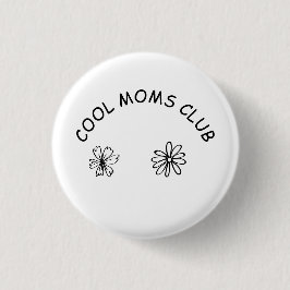 Chapa Redonda De 2,5 Cm Cool moms club