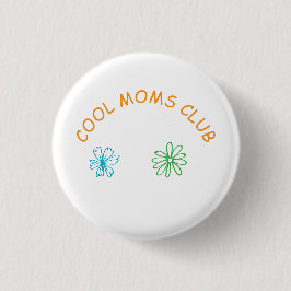 Chapa Redonda De 2,5 Cm Cool moms club