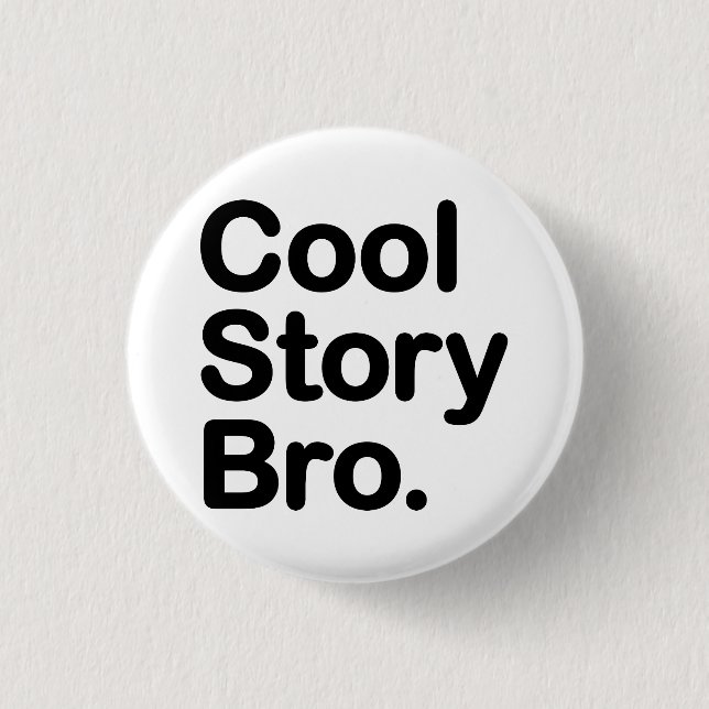 Chapa Redonda De 2,5 Cm Cool Story Bro (Anverso)