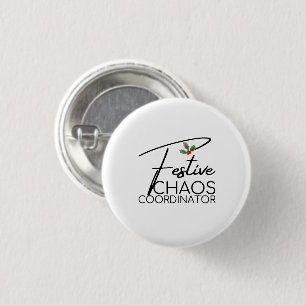 Chapa Redonda De 2,5 Cm Coordinador del caos festivo Elegante regalo de