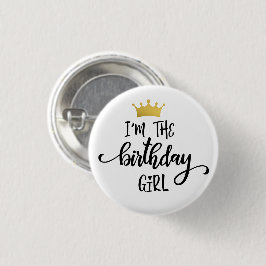 Chapa Redonda De 2,5 Cm Corona "Soy el Chica de Cumpleaños"