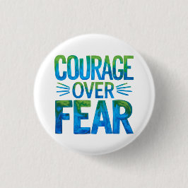 Chapa Redonda De 2,5 Cm Courage over fear