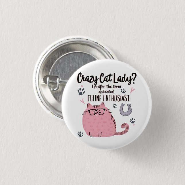 Chapa Redonda De 2,5 Cm Crazy Cat Lady? Funny Cat Lover Gift  (Anverso y reverso)