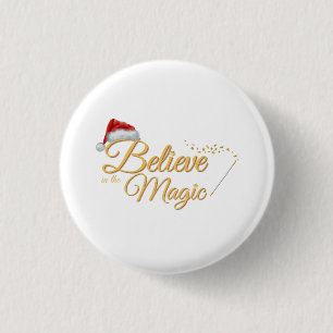 Chapa Redonda De 2,5 Cm Creer en la magia - Diseño de feriados caprichosos