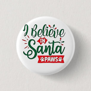 Chapa Redonda De 2,5 Cm Creo que en Santa Paws hay Navidades divertidos am