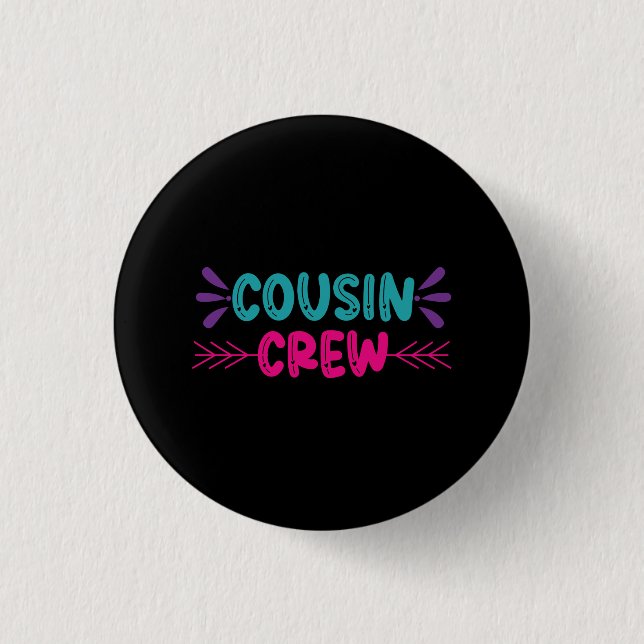 Chapa Redonda De 2,5 Cm Cute Cousin Crew (Anverso)