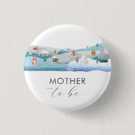Chapa Redonda De 2,5 Cm Cute Winter Snow Village Mother To Be Baby Shower