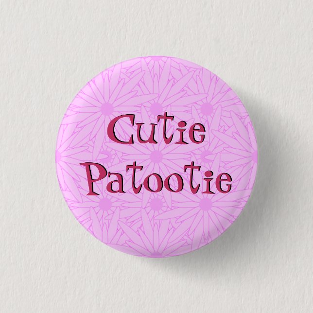 Chapa Redonda De 2,5 Cm Cutie Patootie (Anverso)
