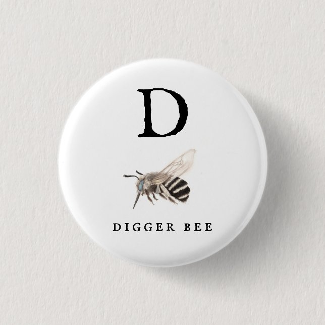 Chapa Redonda De 2,5 Cm "D" Digger Bee (Anverso)