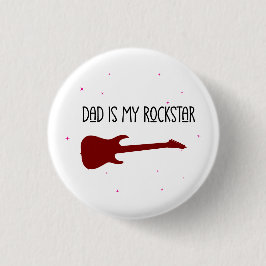 Chapa Redonda De 2,5 Cm Dad is my rockstar