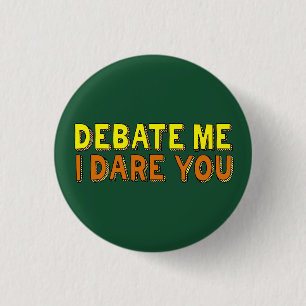 Chapa Redonda De 2,5 Cm Debate Team Funny Argumento Confianza Competitiva