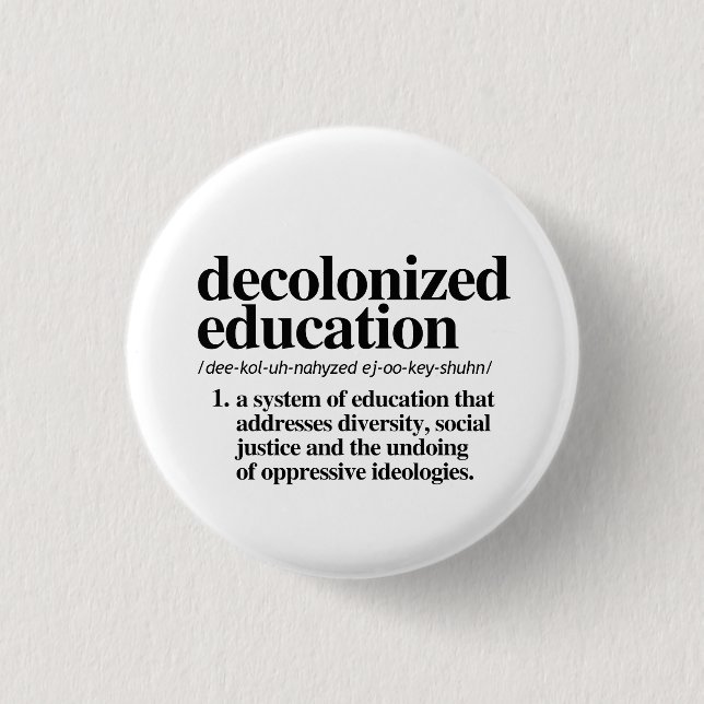 Chapa Redonda De 2,5 Cm Definición de educación descolonizada (Anverso)