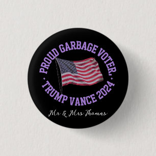 Chapa Redonda De 2,5 Cm Destacan el orgulloso votante de basura Trump Vanc