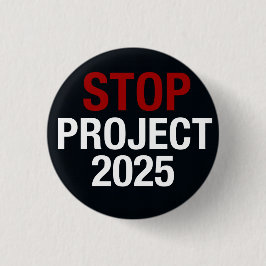 Chapa Redonda De 2,5 Cm DETENER Proyecto 2025 Salvar la DEMOCRACIA, VOTAR 
