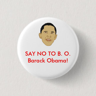 Chapa Redonda De 2,5 Cm ¡DIGA NO a B.O. Barack Obama!