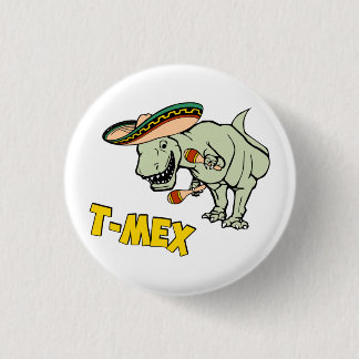 Chapa Redonda De 2,5 Cm Dinosaurio mexicano del Tyrannosaurus de T-Mex