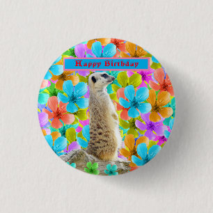 Chapa Redonda De 2,5 Cm Diseño De Cumpleaños De Meerkat Y Blossom De Múlti