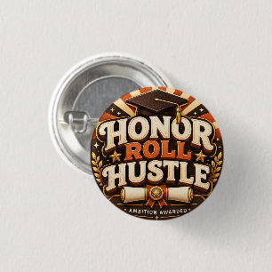 Chapa Redonda De 2,5 Cm Diseño de graduación Honor Roll Hustle