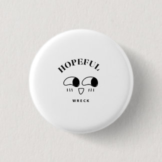 Chapa Redonda De 2,5 Cm Diseño de tipografía minimalista Naufragio Esperan
