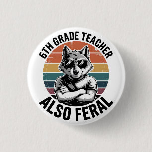 Chapa Redonda De 2,5 Cm Divertido profesor de 6º grado lobo también feroz