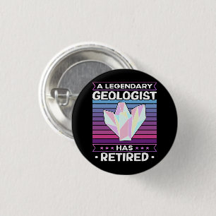 Chapa Redonda De 2,5 Cm Divertido Un geólogo legendario se ha retirado Geo