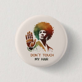 Chapa Redonda De 2,5 Cm "Don´t touch my hair"- Mann mit Afro- Illustration