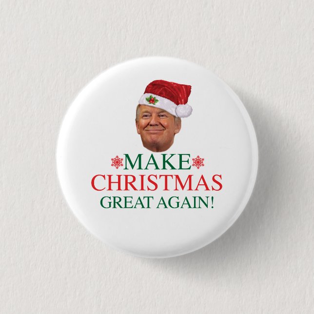 Chapa Redonda De 2,5 Cm Donald Trump - haga el navidad grande otra vez (Anverso)