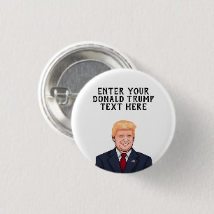 CHAPA REDONDA DE 2,5 CM DONALD TRUMP PERSONALIZADO
