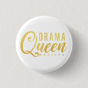 Chapa Redonda De 2,5 Cm Drama moderno Reina nombre Golden texto