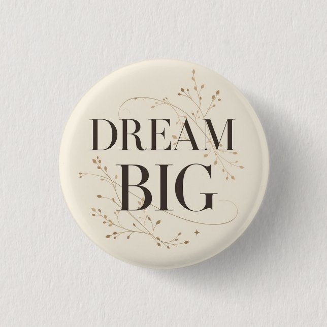 Chapa Redonda De 2,5 Cm Dream Big (Anverso)