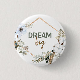 Chapa Redonda De 2,5 Cm Dream Big Boho Moda Pampas Grass Inspirando Cita