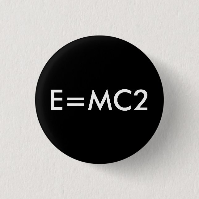 Chapa Redonda De 2,5 Cm E=MC2 insignia - NEGRO (Anverso)