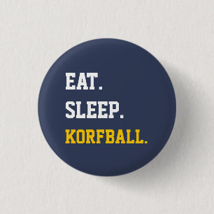 Chapa Redonda De 2,5 Cm Eat Sleep Korfball