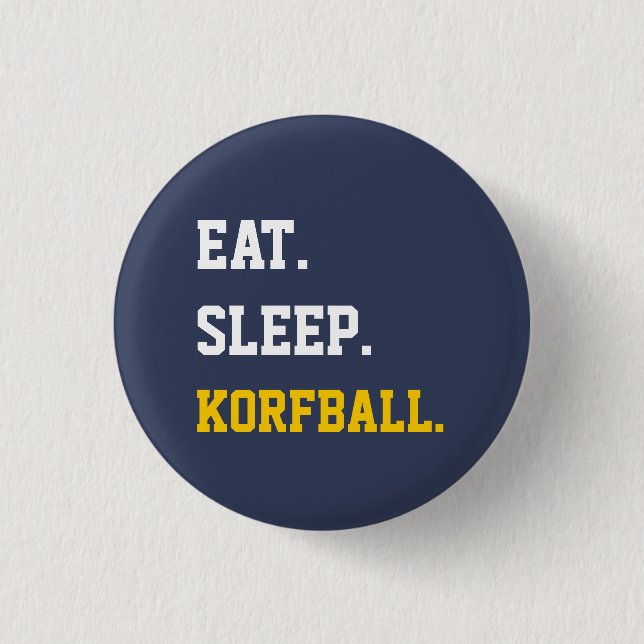 Chapa Redonda De 2,5 Cm Eat Sleep Korfball (Anverso)