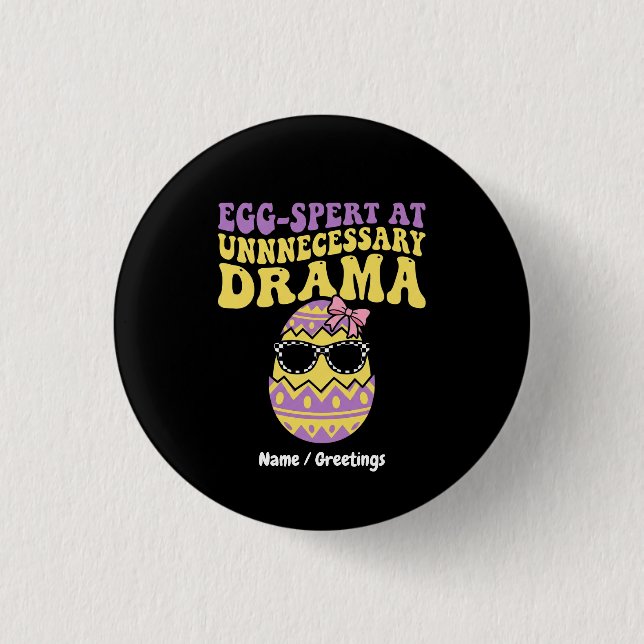 Chapa Redonda De 2,5 Cm Egg-spert At Unnecessary Drama Funny Retro Easter  (Anverso)