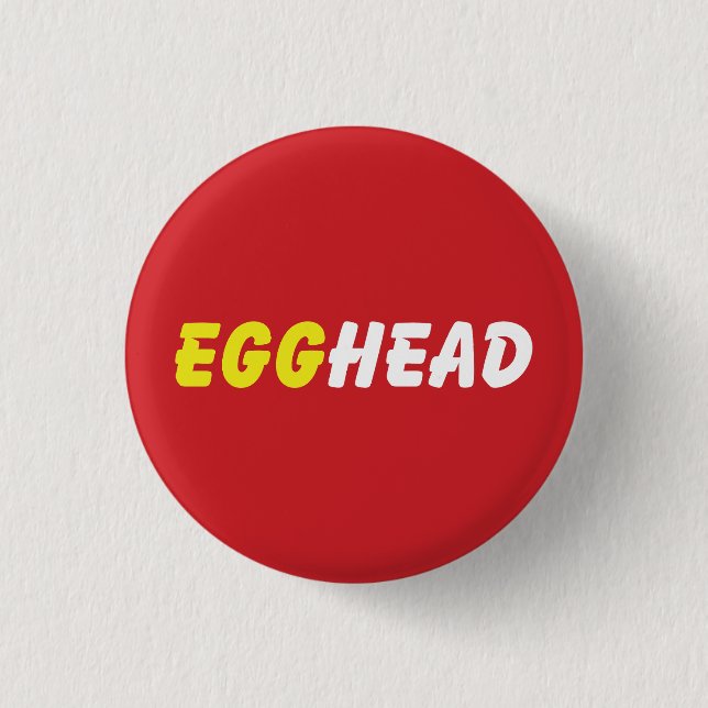 CHAPA REDONDA DE 2,5 CM EGGHEAD (Anverso)