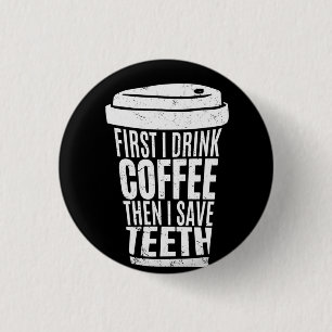 Chapa Redonda De 2,5 Cm El arte del café primero tomo café .png