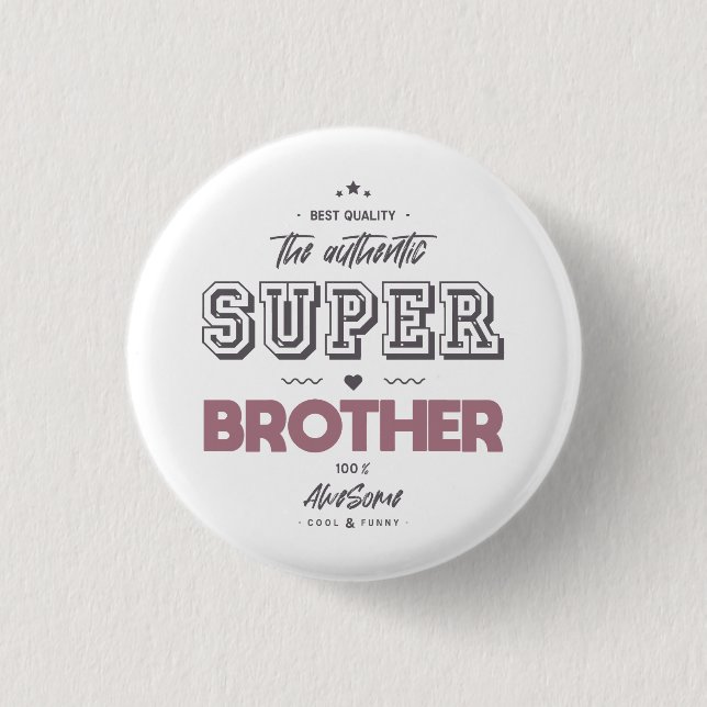 Chapa Redonda De 2,5 Cm El auténtico superhermano (Anverso)