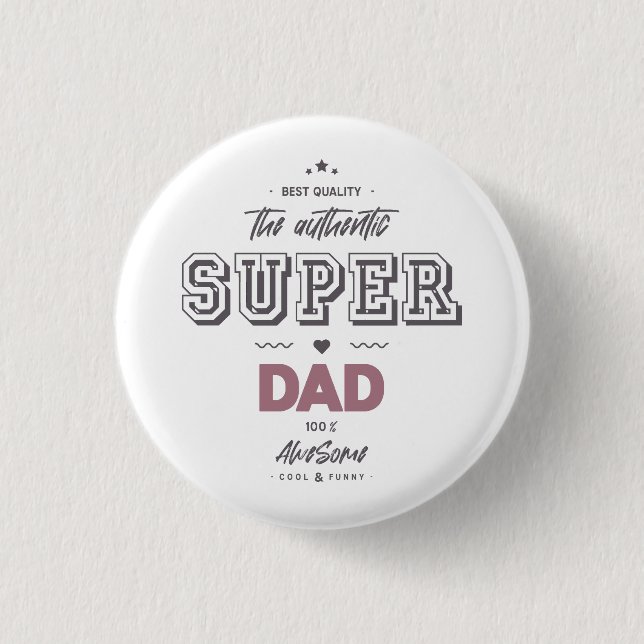 Chapa Redonda De 2,5 Cm El auténtico superpapá (Anverso)