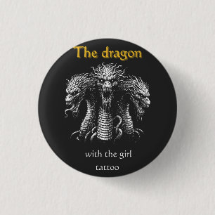 Chapa Redonda De 2,5 Cm El dragón con el tatuaje Chica - Gracioso oscuro