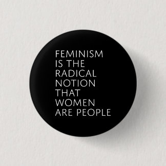 Chapa Redonda De 2,5 Cm El Feminismo Es La Noción Radical